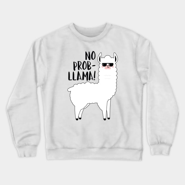 No Probllama Crewneck Sweatshirt by LuckyFoxDesigns